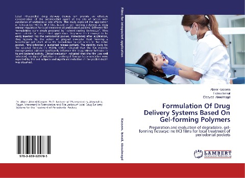 Formulation Of Drug Delivery Systems Based On Gel-forming Polymers: Preparation and evaluation of degradable, gel-forming Tetracycline HCl films for local treatment of periodontal pockets