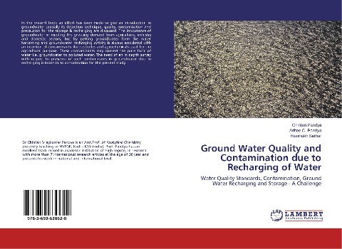 Ground Water Quality and Contamination due to Recharging of Water: Water Quality Standards, Contamination, Ground Water Recharging and Storage - A Challenge