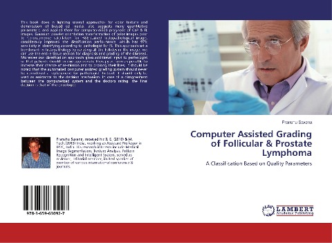 Computer Assisted Grading of Follicular & Prostate Lymphoma: A Classification Based on Quality Parameters
