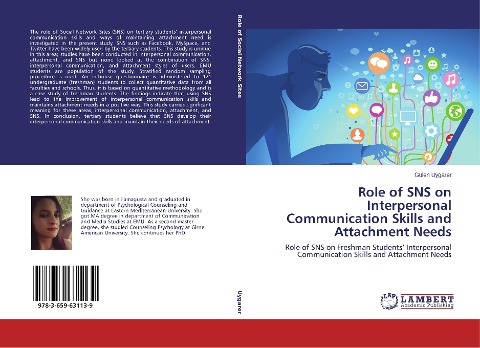 Role of SNS on Interpersonal Communication Skills and Attachment Needs: Role of SNS on Freshman Students Interpersonal Communication Skills and Attachment Needs