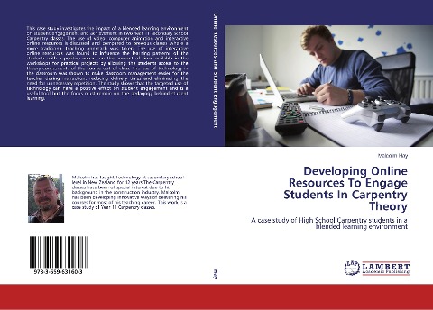 Developing Online Resources To Engage Students In Carpentry Theory: A case study of High School Carpentry students in a blended learning environment