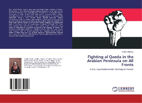 Fighting al Qaeda in the Arabian Peninsula on All Fronts: A U.S. Counterterrorism Strategy in Yemen