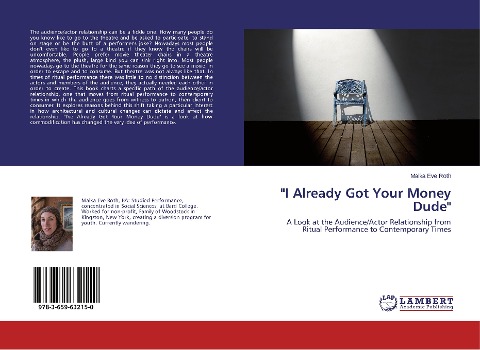 I Already Got Your Money Dude: A Look at the Audience/Actor Relationship from Ritual Performance to Contemporary Times