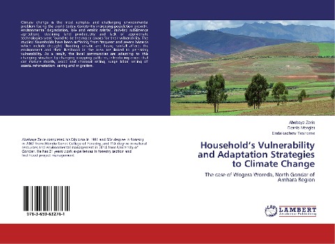 Households Vulnerability and Adaptation Strategies to Climate Change: The case of Wogera Woreda, North Gondar of Amhara Region