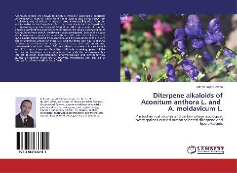 Diterpene alkaloids of Aconitum anthora L. and A. moldavicum L.: Phytochemical studies and certain pharmacological investigations carried out on selected diterpene and lipo-alkaloids