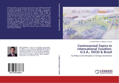 Controversial Topics In International Taxation: U.S.A., OECD & Brazil: Tax Policy in the Attraction of Foreign Investments