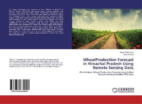 Wheat Production Forecast in Himachal Pradesh Using Remote Sensing Data: District-level Wheat Production Forecast using Indian Remote Sensing Satellite (IRS) data
