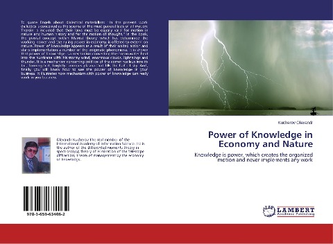 Power of Knowledge in Economy and Nature: Knowledge is power, which creates the organized motion and never implements any work
