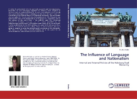 The Influence of Language and Nationalism: Internal and External Policies of the Habsburg Dual Monarchy