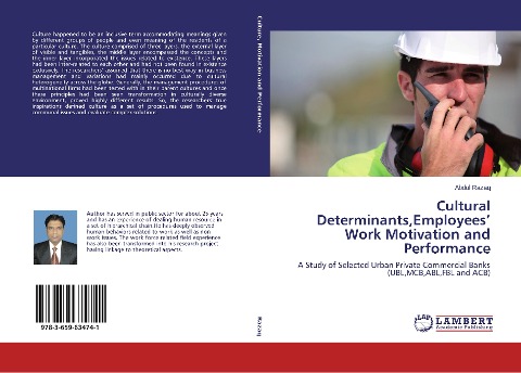 Cultural Determinants,Employees Work Motivation and Performance: A Study of Selected Urban Private Commercial Banks (UBL,MCB,ABL,FBL and ACB)