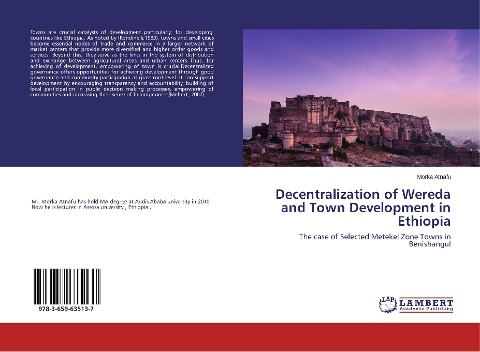Decentralization of Wereda and Town Development in Ethiopia: The case of Selected Metekel Zone Towns in Benishangul