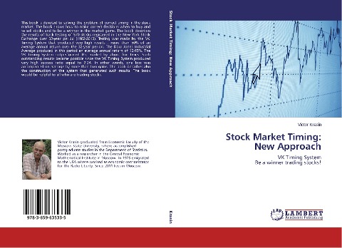 Stock Market Timing: New Approach: VK Timing System Be a winner trading stocks!