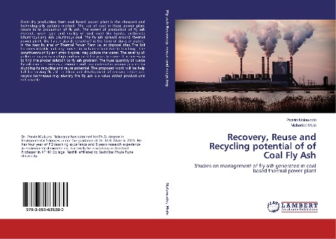Recovery, Reuse and Recycling potential of of Coal Fly Ash: Studies on management of fly ash generated in coal based thermal power plant