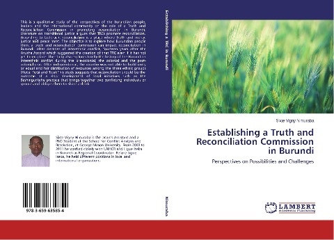 Establishing a Truth and Reconciliation Commission in Burundi: Perspectives on Possibilities and Challenges