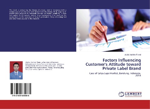 Factors Influencing Customers Attitude toward Private Label Brand: Case of Griya Supermarket, Bandung, Indonesia, 2014