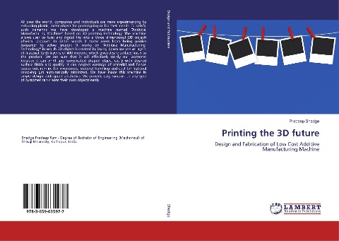 Printing the 3D future: Design and Fabrication of Low Cost Additive Manufacturing Machine