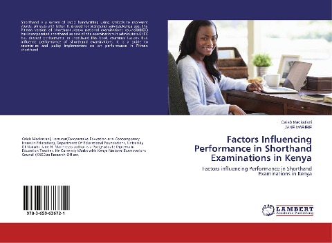 Factors Influencing Performance in Shorthand Examinations in Kenya: Factors influencing Performance in Shorthand Examinations in Kenya