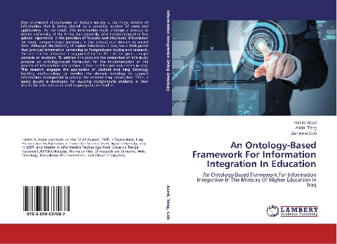 An Ontology-Based Framework For Information Integration In Education: An Ontology-Based Framework For Information Integration In The Ministry Of Higher Education In Iraq