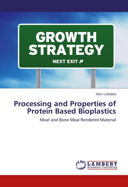 Processing and Properties of Protein Based Bioplastics: Meat and Bone Meal Rendered Material