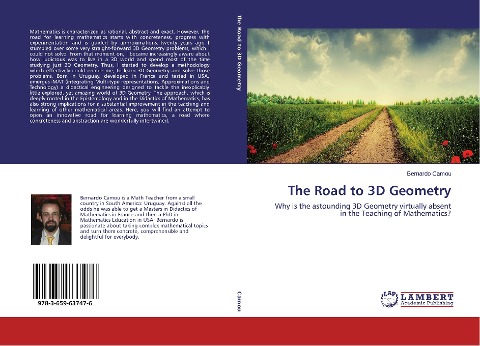 The Road to 3D Geometry: Why is the astounding 3D Geometry virtually absent in the Teaching of Mathematics?