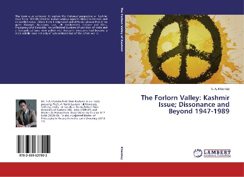 The Forlorn Valley: Kashmir Issue; Dissonance and Beyond 1947-1989