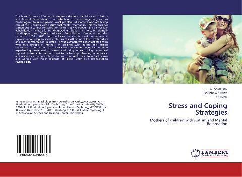 Stress and Coping Strategies: Mothers of children with Autism and Mental Retardation