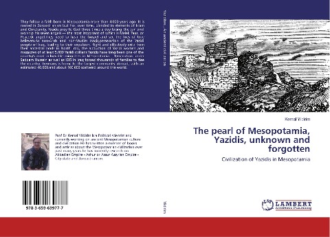 The pearl of Mesopotamia, Yazidis, unknown and forgotten: Civilization of Yazidis in Mesopotamia