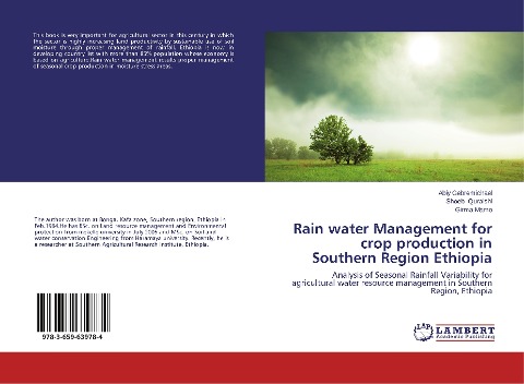 Rain water Management for crop production in Southern Region Ethiopia: Analysis of Seasonal Rainfall Variability for agricultural water resource management in Southern Region, Ethiopia