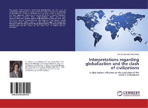 Interpretations regarding globalization and the clash of civilizations: Globalization influence on the evolution of the worlds civilizations