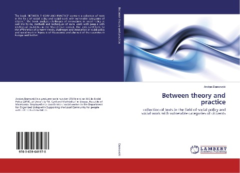Between theory and practice: collection of texts in the field of social policy and social work with vulnerable categories of citizents