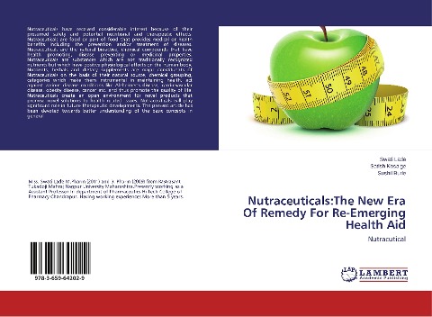 Nutraceuticals:The New Era Of Remedy For Re-Emerging Health Aid: Nutracutical