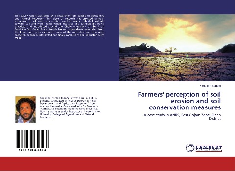 Farmers perception of soil erosion and soil conservation measures: A case study in ANRS, East Gojam Zone, Sinan District