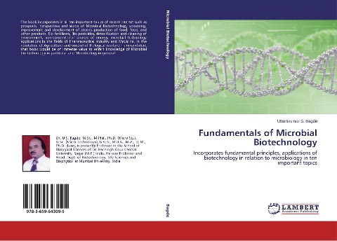 Fundamentals of Microbial Biotechnology: Incorporates fundamental principles, applications of biotechnology in relation to microbiology in ten important topics