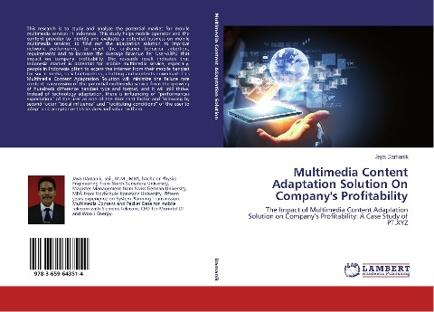Multimedia Content Adaptation Solution On Companys Profitability: The Impact of Multimedia Content Adaptation Solution on Companys Profitability: A Case Study of PT.XYZ