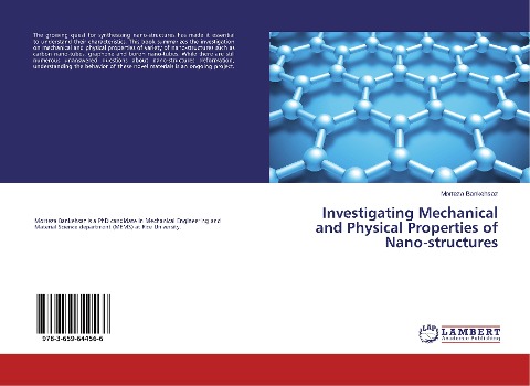 Investigating Mechanical and Physical Properties of Nano-structures