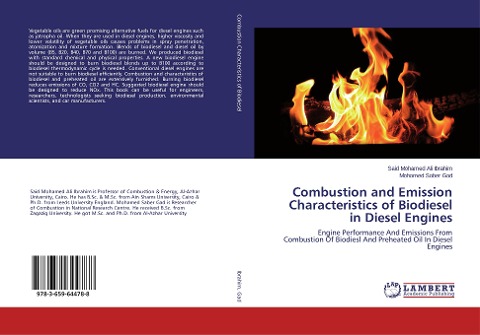 Combustion and Emission Characteristics of Biodiesel in Diesel Engines: Engine Performance And Emissions From Combustion Of Biodiesl And Preheated Oil In Diesel Engines