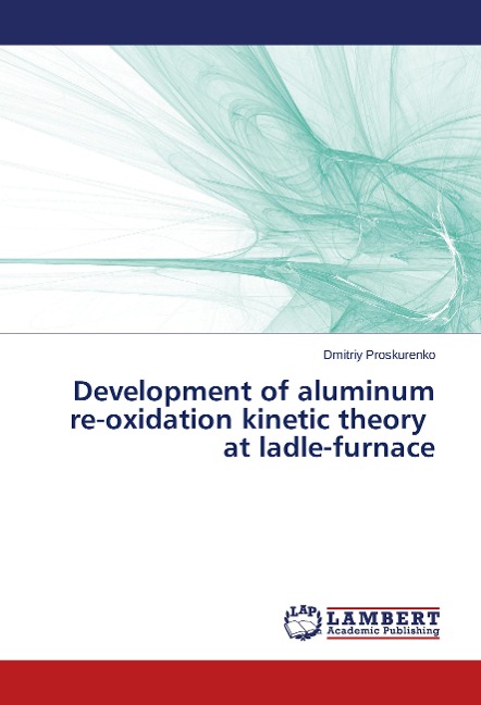 Development of aluminum re-oxidation kinetic theory at ladle-furnace