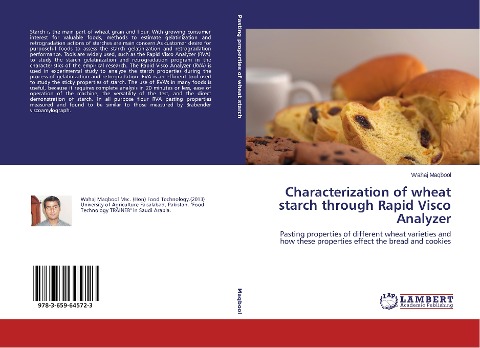 Characterization of wheat starch through Rapid Visco Analyzer: Pasting properties of different wheat varieties and how these properties effect the bread and cookies