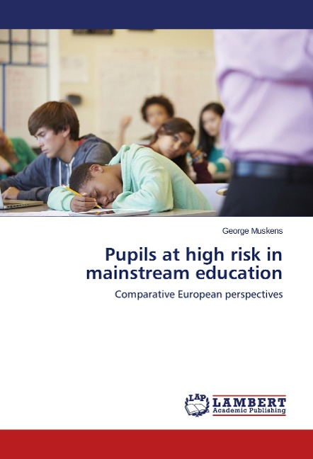 Pupils at high risk in mainstream education: Comparative European perspectives