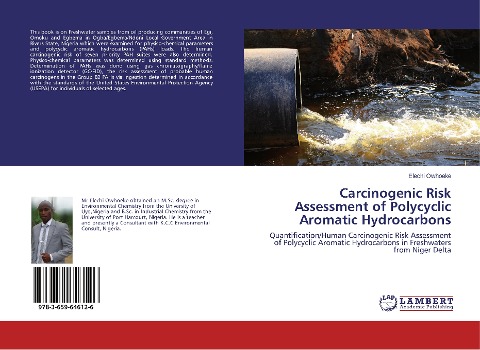 Carcinogenic Risk Assessment of Polycyclic Aromatic Hydrocarbons: Quantification/Human Carcinogenic Risk Assessment of Polycyclic Aromatic Hydrocarbons in Freshwaters from Niger Delta