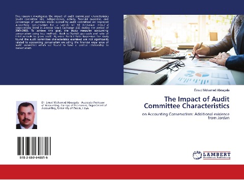 The Impact of Audit Committee Characteristics: on Accounting Conservatism: Additional evidence from Jordan