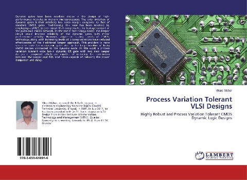 Process Variation Tolerant VLSI Designs: Highly Robust and Process Variation Tolerant CMOS Dynamic Logic Designs