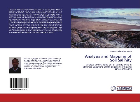 Analysis and Mapping of Soil Salinity: Analysis and Mapping of Soil Salinity levels in Metehara Sugarcane Estate Irrigation Farm using Different Models