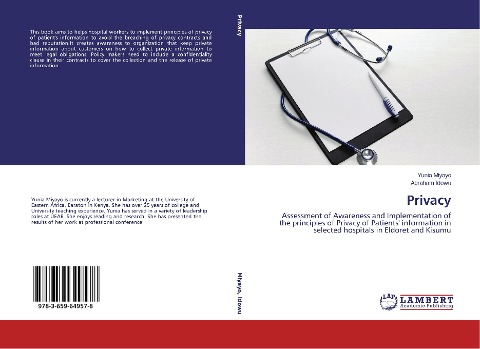 Privacy: Assessment of Awareness and Implementation of the principles of Privacy of Patients' information in selected hospitals in Eldoret and Kisumu