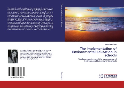 The implementation of Environmental Education in schools: Teachers experiences of the incorporation of Environmental Education into schools