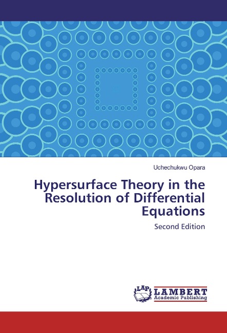 Hypersurface Theory in the Resolution of Differential Equations: Second Edition