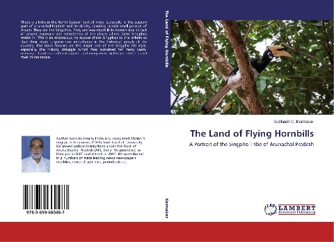 The Land of Flying Hornbills: A Portrait of the Singpho Tribe of Arunachal Pradesh