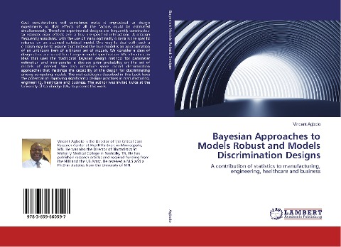 Bayesian Approaches to Models Robust and Models Discrimination Designs: A contribution of statistics to manufacturing, engineering, healthcare and business