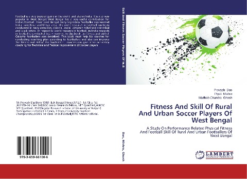 Fitness And Skill Of Rural And Urban Soccer Players Of West Bengal: A Study On Performance Related Physical Fitness And Football Skill Of Rural And Urban Footballers Of West Bengal