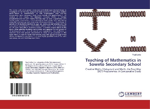 Teaching of Mathematics in Soweto Secondary School: Creative Maths (Malaysian) and Maths the Easy Way (DET) Programmes: A Comparative Study